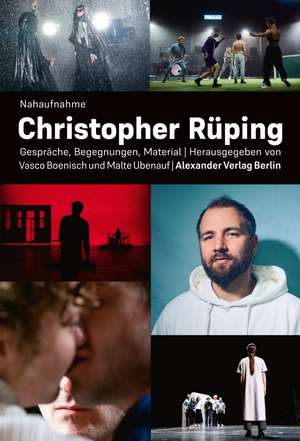 Nahaufnahme Christopher Rüping de Vasco Boenisch