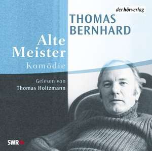 Alte Meister. 6 CDs de Thomas Bernhard