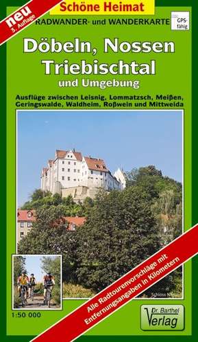 Döbeln, Nossen, Triebischtal und Umgebung 1 : 50 000. Radwander-und Wanderkarte