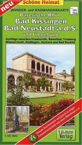 Rhön, Bad Kissingen, Bad Neustadt a.d.S. und Umgebung 1 : 35 000 Radwander- und Wanderkarte