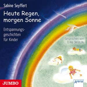 Heute Regen, morgen Sonne 2. CD de Sabine Seyffert