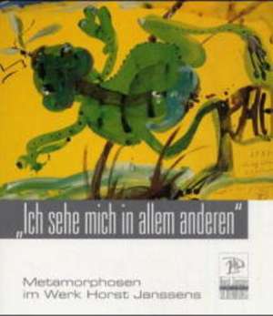 Metamorphosen im Werk Horst Janssens de Stadt Oldenburg