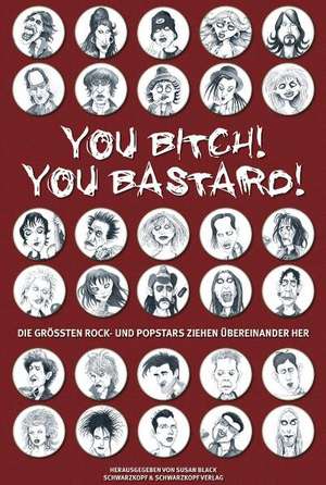 You Bitch! You Bastard! de Susan Black