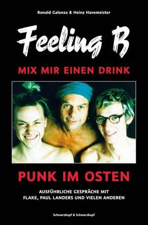 Feeling B - Mix mir einen Drink de Ronald Galenza