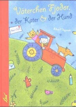 Väterchen Fjodor, der Kater und der Hund de Eduard Uspenski