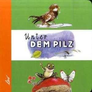 Unter dem Pilz de Wladimir Sutejew