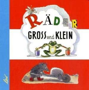 Räder gross und klein de Wladimir Sutejew