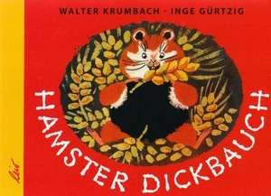 Hamster Dickbauch de Walter Krumbach