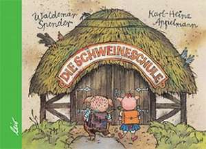 Die Schweineschule de Waldemar Spender