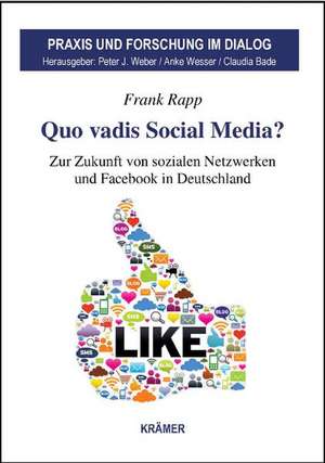 Quo vadis Social Media? de Frank Rapp