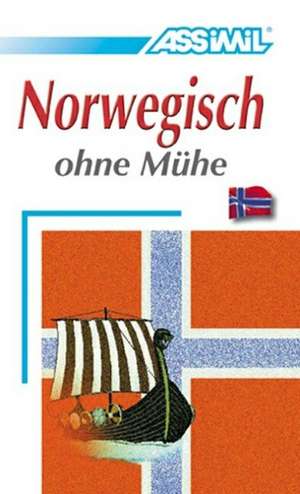 Norwegisch ohne Mühe. Lehrbuch de Françoise Liégaux Heide