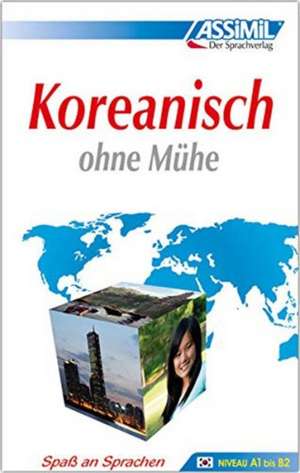 ASSiMiL Koreanisch ohne Mühe - Lehrbuch - Niveau A1-B2 de Assimil Gmbh