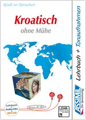 Assimil Kroatisch ohne Mühe - Audio-Plus-Sprachkurs - Niveau A1-B2 de Assimil Gmbh