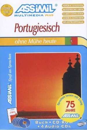 Assimil. Portugiesisch ohne Mühe heute. Multimedia-PLUS. Lehrbuch und 4 Audio CDs und CD-ROM für Win 98 / ME / 2000 / XP