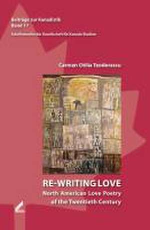 Re-writing Love de Carmen Otilia Teodorescu