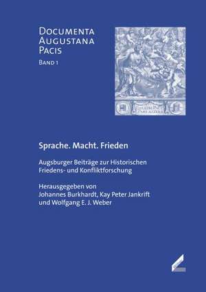 Sprache. Macht. Frieden de Johannes Burkhardt