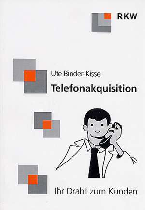 Telefonakquisition de Ute Binder-Kissel