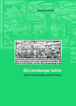 Die Lüneburger Saline de Harald Witthöft