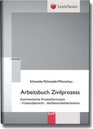 Arbeitsbuch Zivilprozess de Egon Schneider