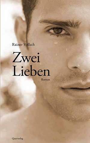 Zwei Lieben de Rainer Vollath