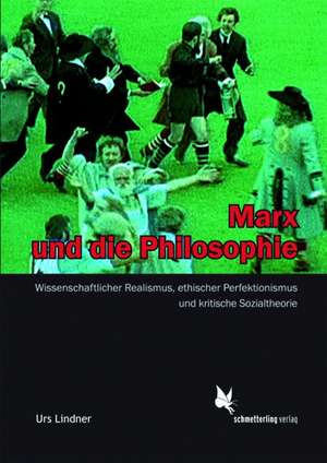 Marx und die Philosophie de Urs Lindner