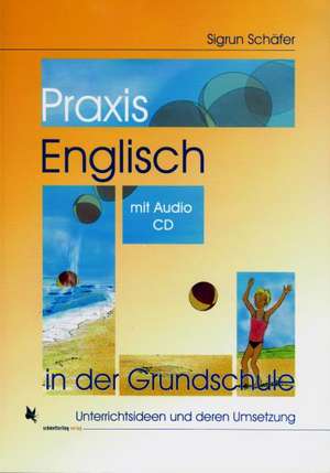 Praxis Englisch in der Grundschule de Sigrun Schäfer