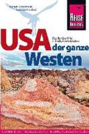 USA - der ganze Westen Das Handbuch für individuelles Entdecken de Isabel Synnatschke