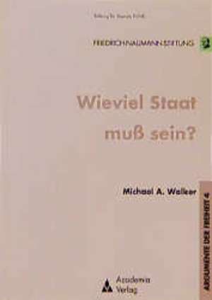 Wieviel Staat muss sein? de Michael Walker