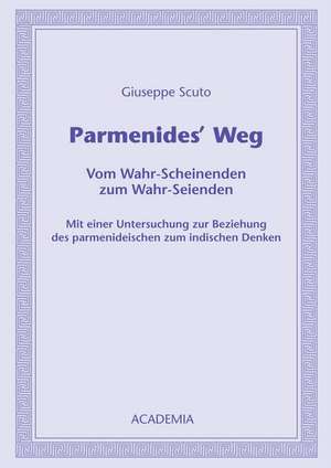 Parmenides' Weg de Giuseppe Scuto