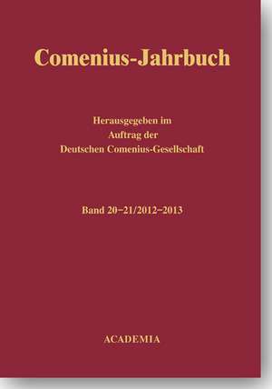 Comenius-Jahrbuch 20-21 (2012-2013) de Joachim Bahlcke