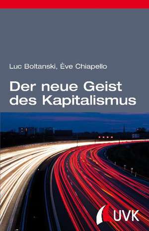 Der neue Geist des Kapitalismus de Luc Boltanski