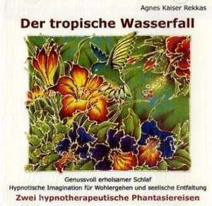 Der tropische Wasserfall de Agnes Kaiser Rekkas