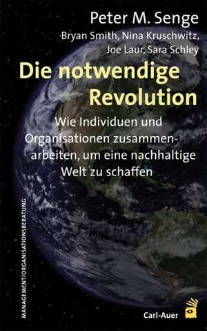 Die notwendige Revolution de Peter M. Senge