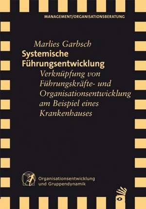 Systemische Führungsentwicklung de Marlies Garbsch