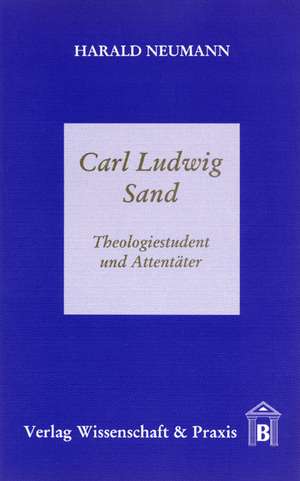 Carl Ludwig Sand de Harald Neumann