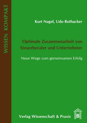 Optimale Zusammenarbeit von Steuerberater und Unternehmer de Kurt Nagel