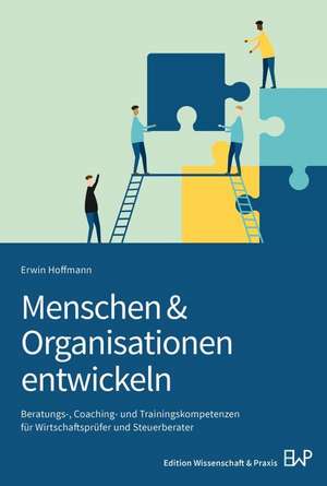 Menschen & Organisationen entwickeln de Erwin Hoffmann