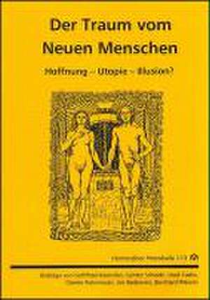 Der Traum vom Neuen Menschen de Gottfried Küenzlen