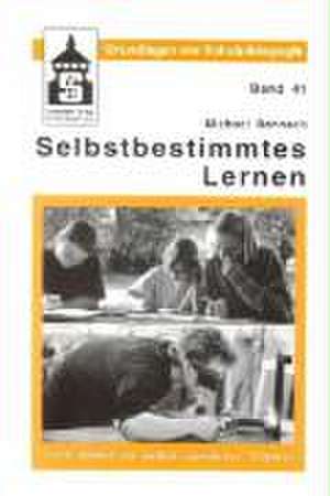 Selbstbestimmtes Lernen de Michael Bannach