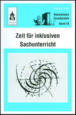 Zeit für inklusiven Sachunterricht de Simone Seitz