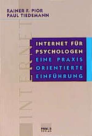 Internet für Psychologen de Rainer F. Pior