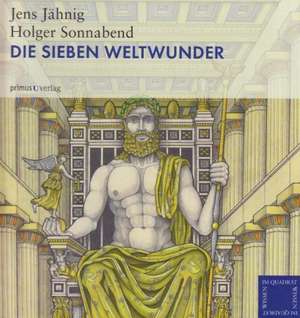 Die Sieben Weltwunder de Jens Jähnig