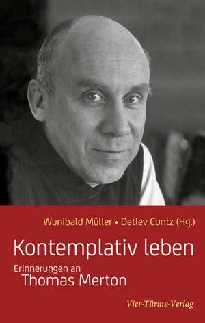 Kontemplativ leben de Wunibald Müller