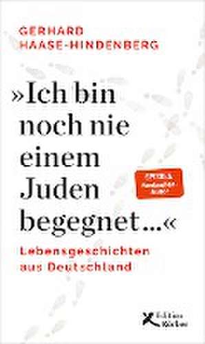 "Ich bin noch nie einem Juden begegnet ..." de Gerhard Haase-Hindenberg