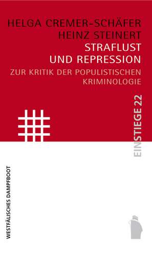 Straflust und Repression de Helga Cremer-Schäfer