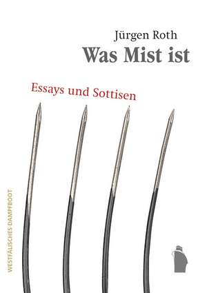 Was Mist ist de Jürgen Roth