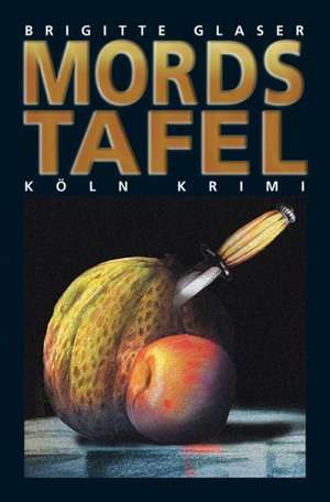 Mordstafel de Brigitte Glaser