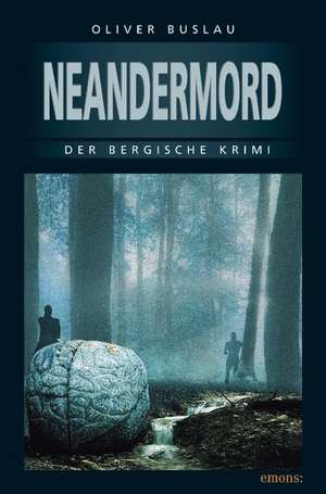 Neandermord de Oliver Buslau