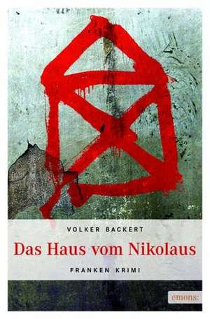 Das Haus vom Nikolaus de Volker Backert