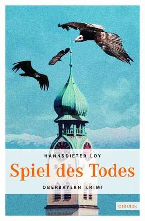 Spiel des Todes de Hansdieter Loy